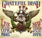 Grateful Dead - Live at the Cow Palace: New Year's Eve 1976